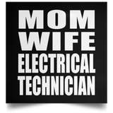 Mom Wife Electrical Technician - Poster Square
