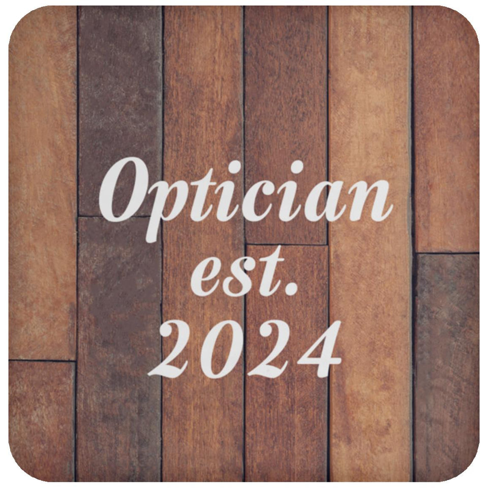 Optician Established Est. 2024 - Drink Coaster E