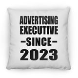Advertising Executive Since 2023 - Throw Pillow