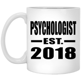 Psychologist Established EST. 2018 - 11 Oz Coffee Mug
