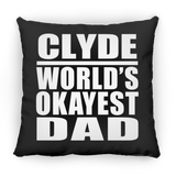 Clyde World's Okayest Dad - Throw Pillow Black