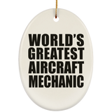 World's Greatest Aircraft Mechanic - Oval Ornament