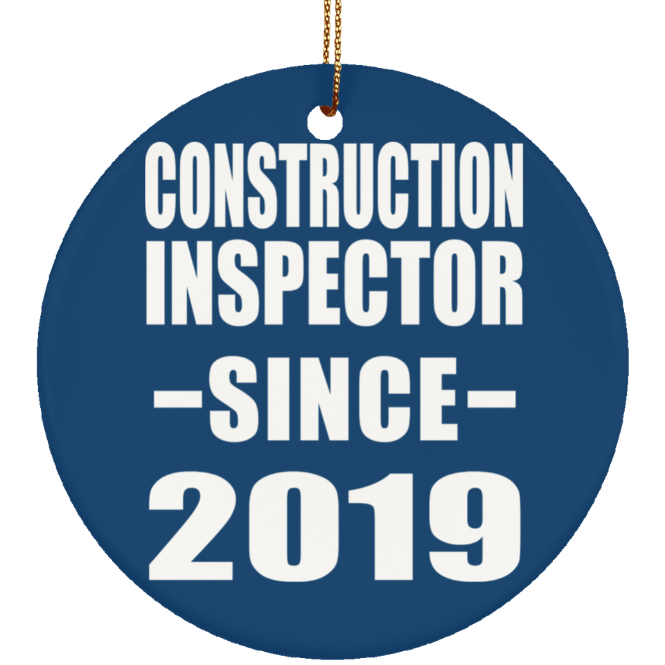 Construction Inspector Since 2019 - Circle Ornament