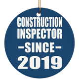 Construction Inspector Since 2019 - Circle Ornament