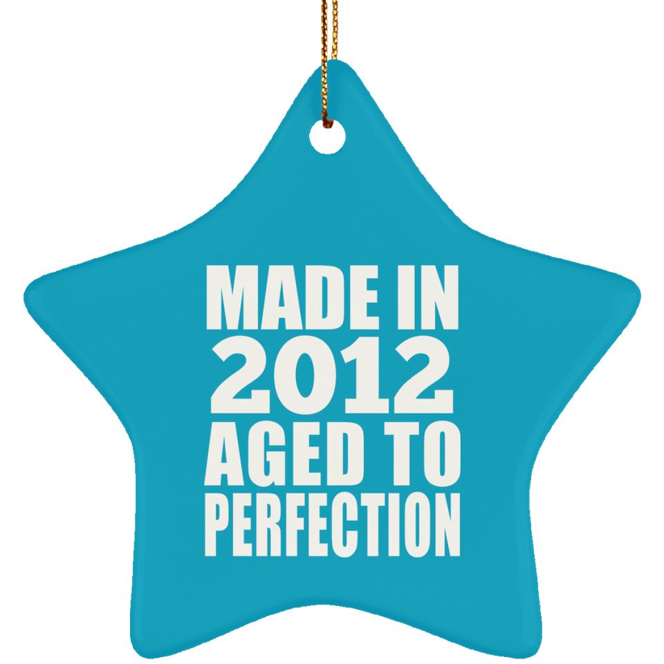 12th Birthday Made In 2012 Aged to Perfection - Star Ornament