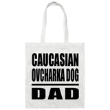 Caucasian Ovcharka Dog Dad - Tote Bag White