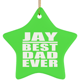 Jay Best Dad Ever - Star Ornament