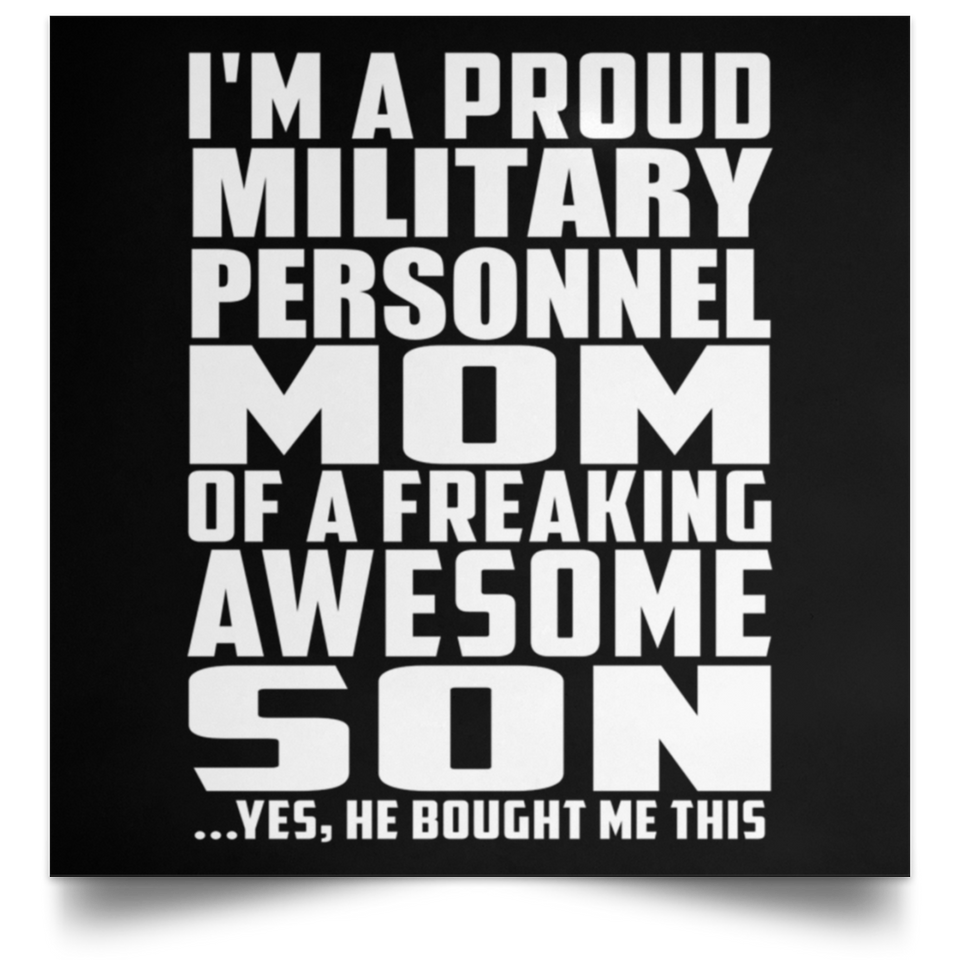 Proud Military Personnel Mom Of Awesome Son - Poster Square