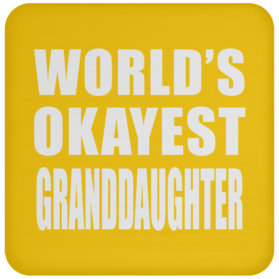 World's Okayest Granddaughter - Drink Coaster