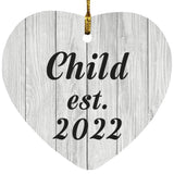Child Established Est. 2022 - Heart Ornament F