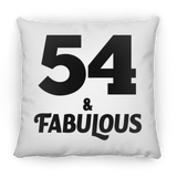 54th Birthday 54 & Fabulous - Throw Pillow