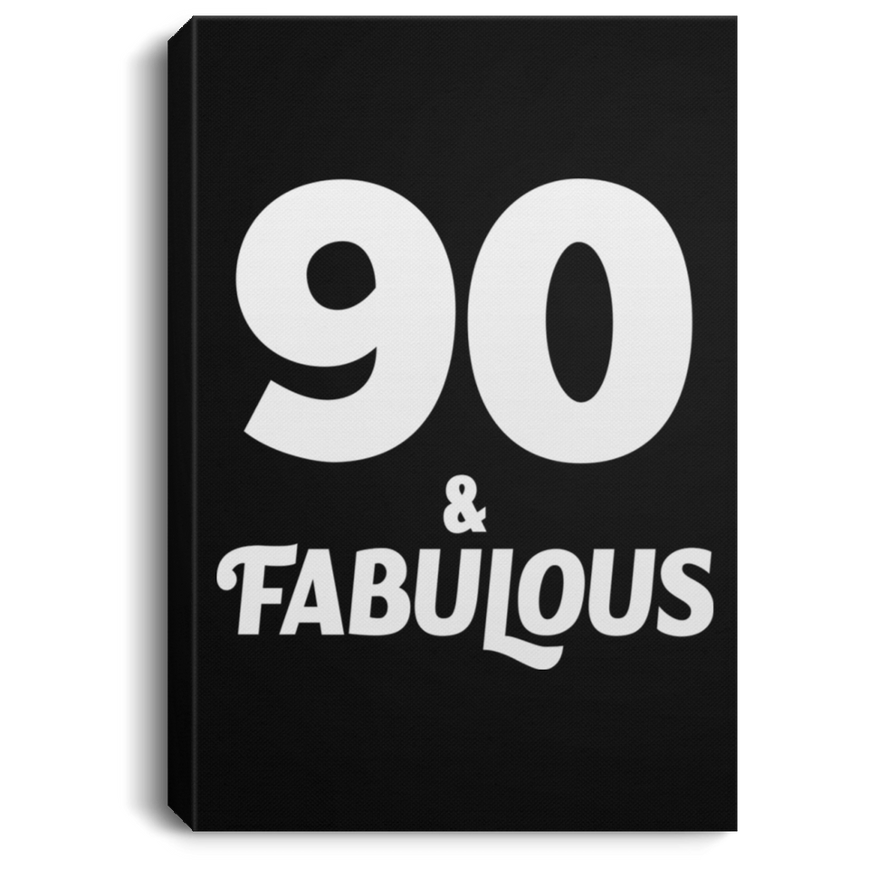 90th Birthday 90 & Fabulous - Canvas Portrait