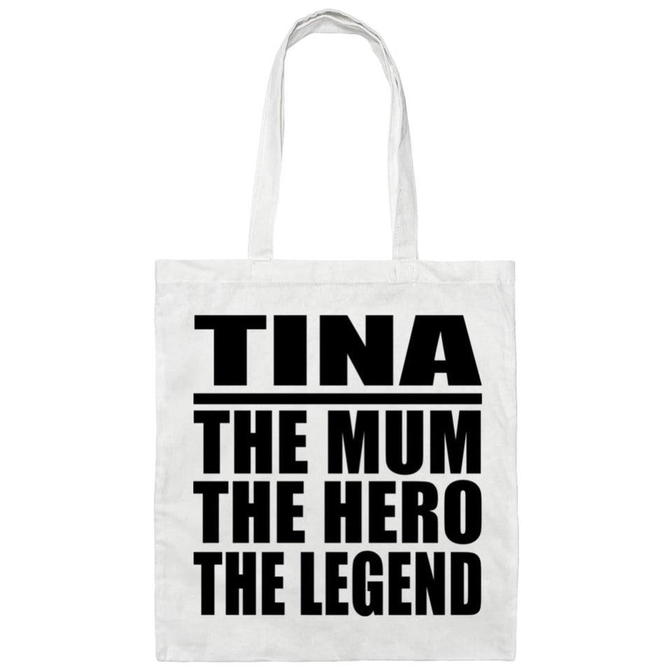 Tina The Mum The Hero The Legend - Tote Bag White