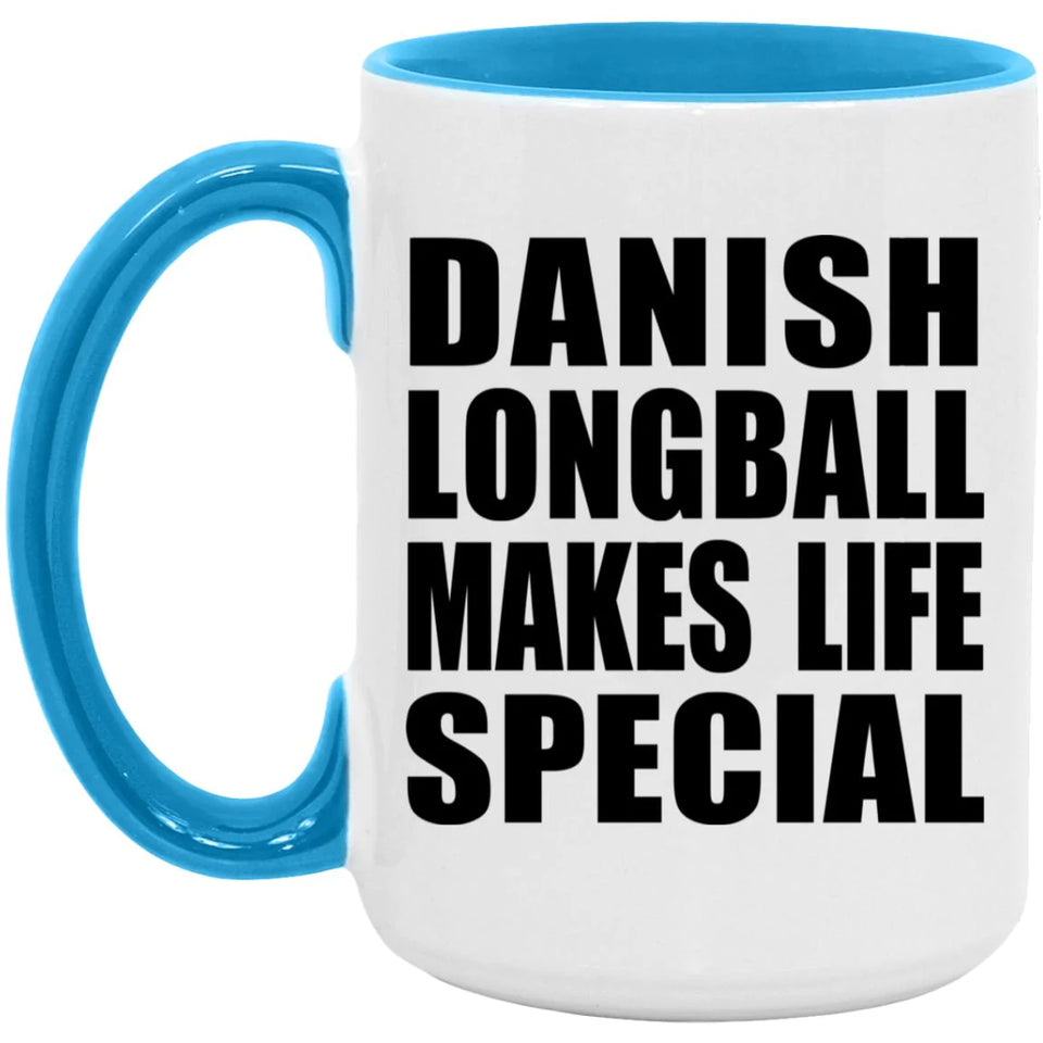 Danish Longball Makes Life Special - 15oz Accent Mug Blue