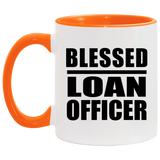 Blessed Loan Officer - 11oz Accent Mug Orange
