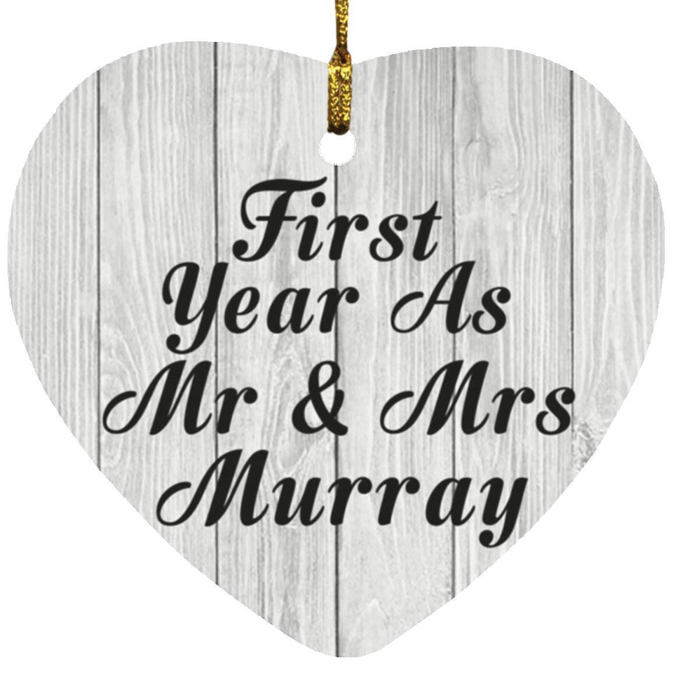 First Year As Mr & Mrs Murray - Heart Ornament F