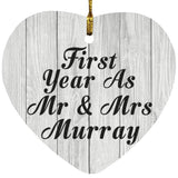 First Year As Mr & Mrs Murray - Heart Ornament F