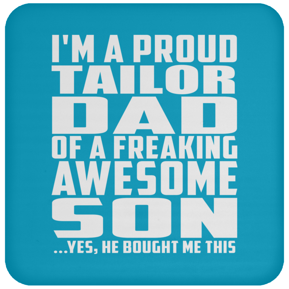 Proud Tailor Dad Of Awesome Son - Drink Coaster