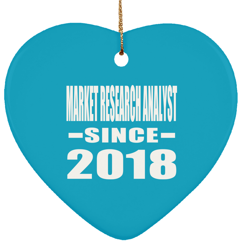 Market Research Analyst Since 2018 - Heart Ornament