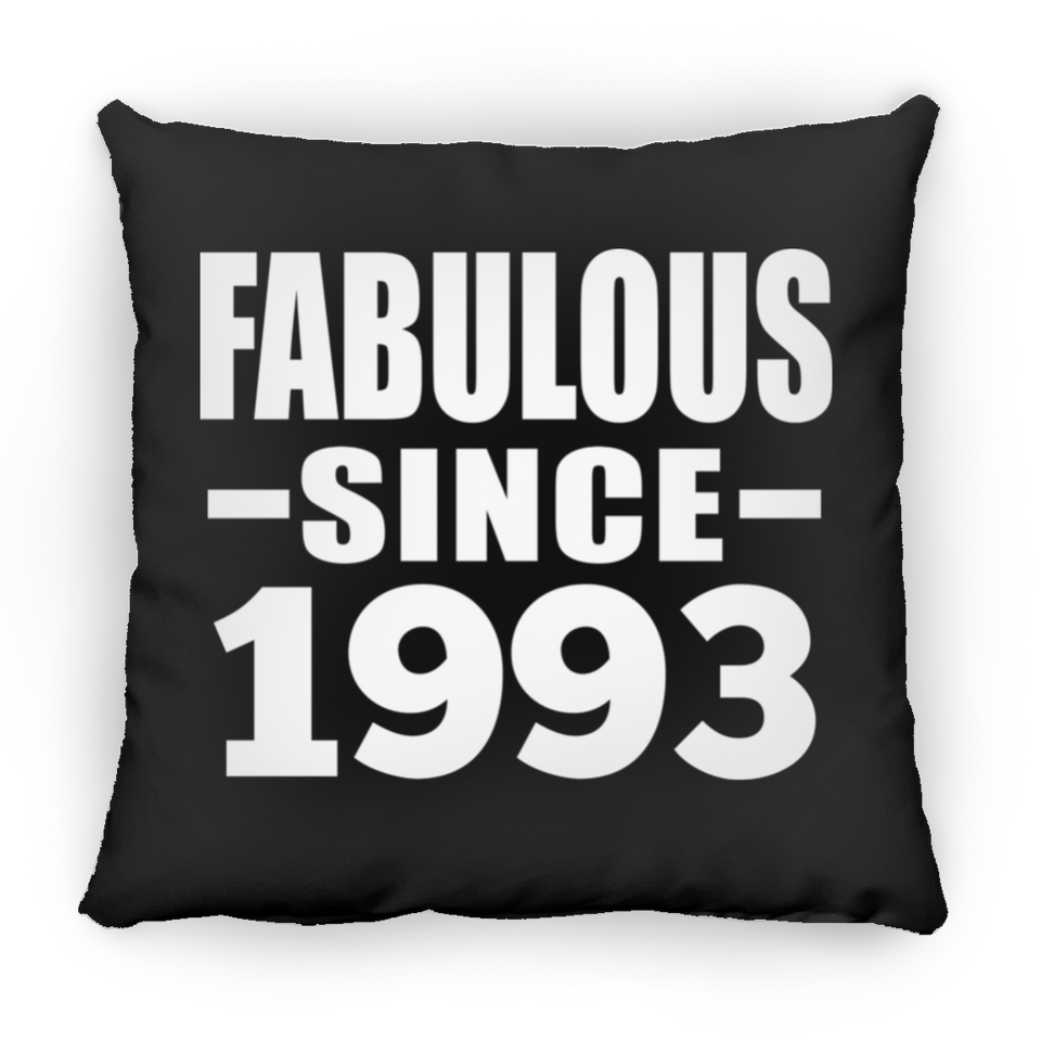 31st Birthday Fabulous Since 1993 - Throw Pillow Black