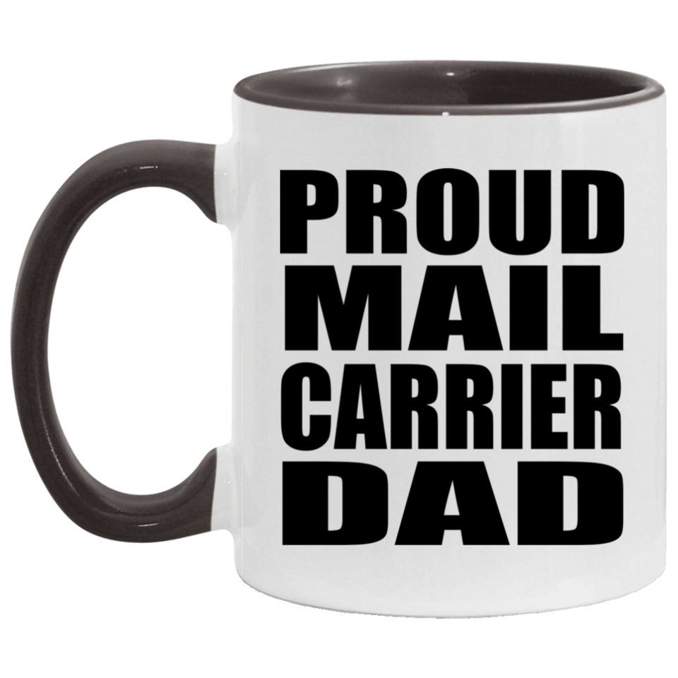 Proud Mail Carrier Dad - 11oz Accent Mug Black