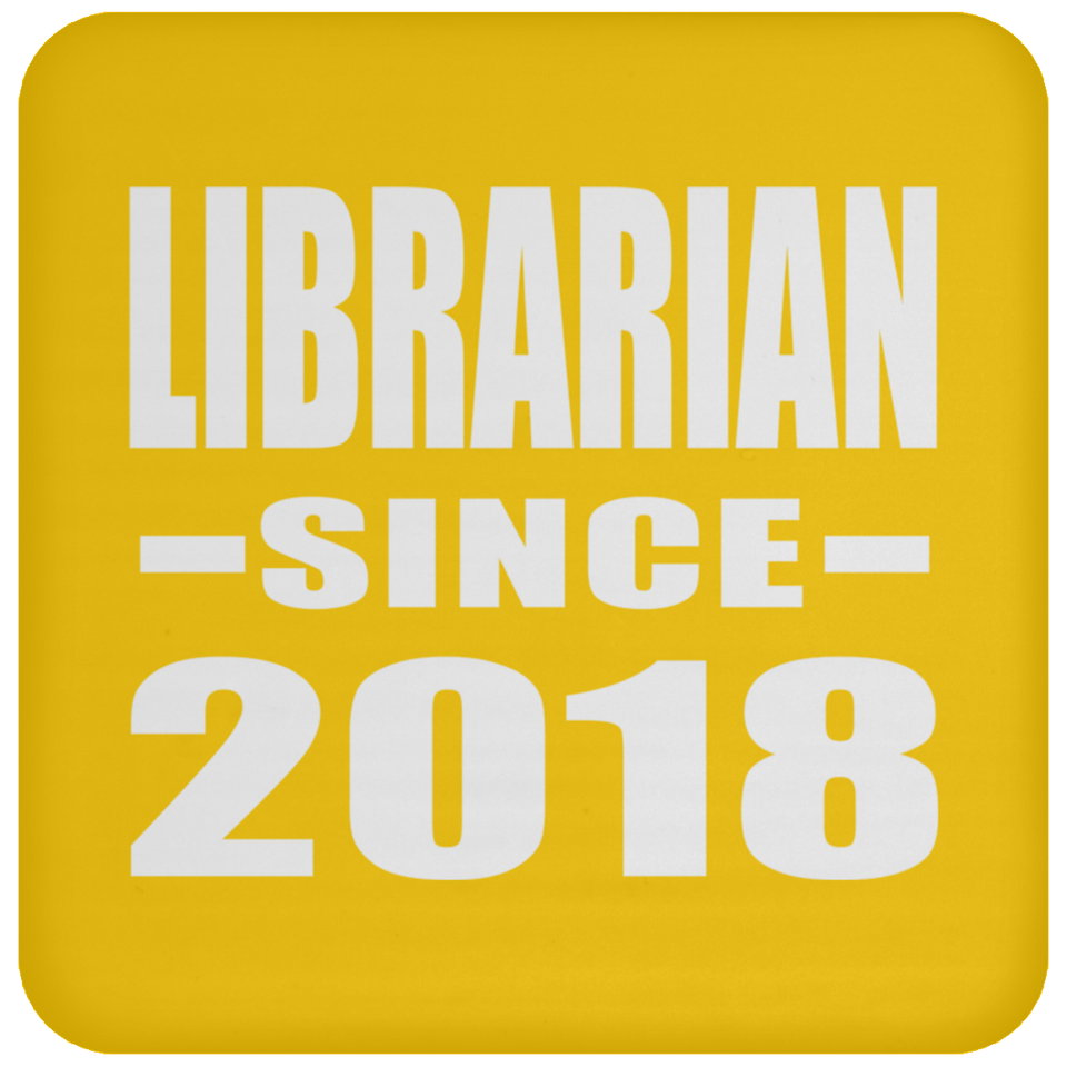 Librarian Since 2018 - Drink Coaster