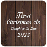 First Christmas As Daughter In Law 2023 - Drink Coaster D
