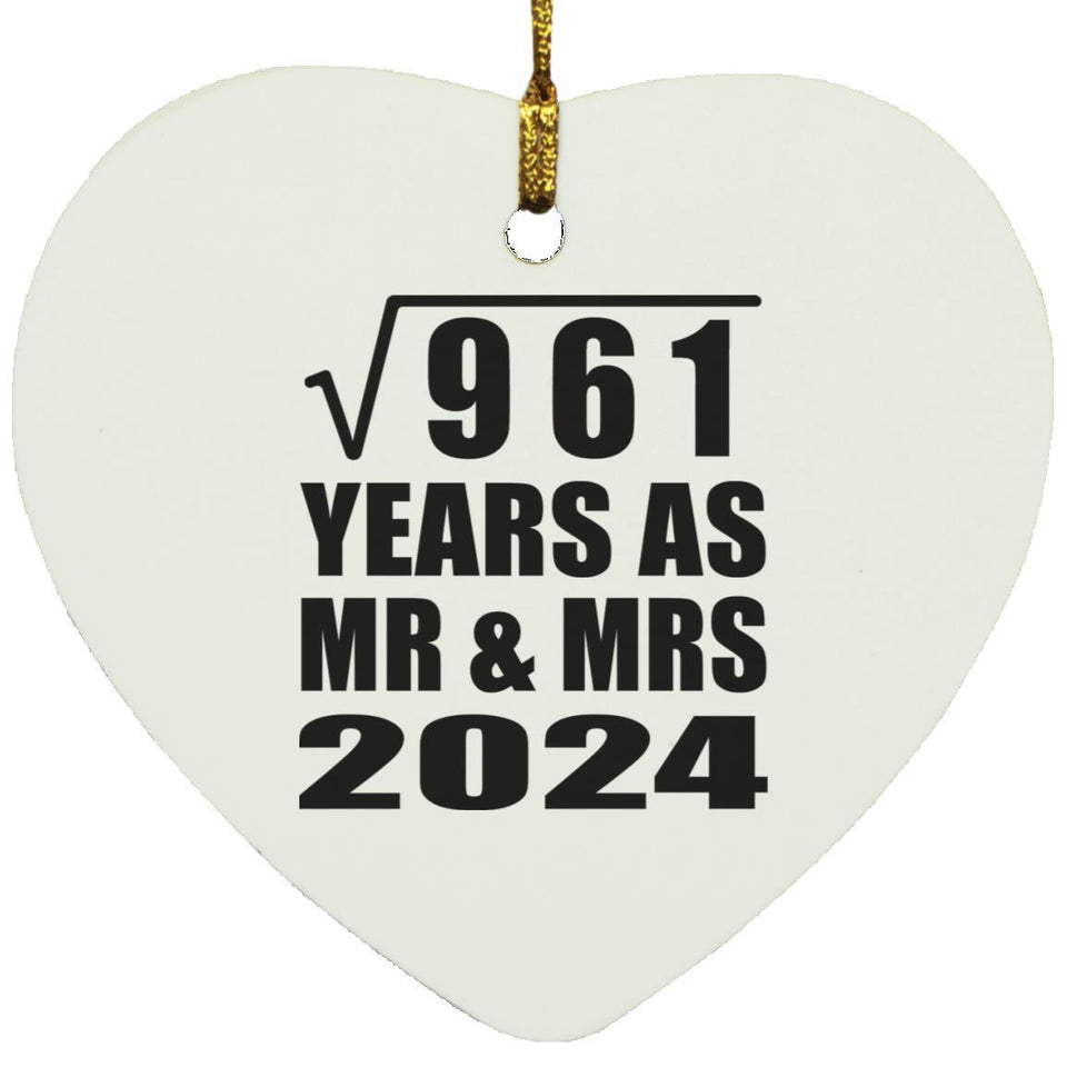 31st Anniversary Square Root of 961 Years As Mr & Mrs 2024 - Heart Ornament