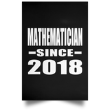 Mathematician Since 2018 - Poster Portrait