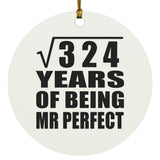 18th Anniversary Square Root of 324 Years of Mr Perfect - Circle Ornament