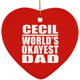 Cecil World's Okayest Dad - Heart Ornament