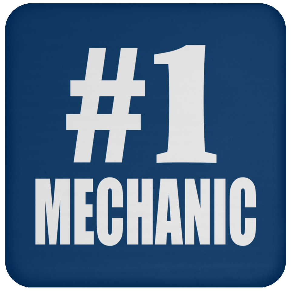 Number One #1 Mechanic - Drink Coaster