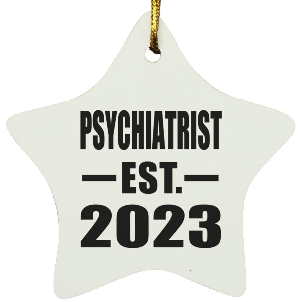 Psychiatrist Established EST. 2023 - Star Ornament