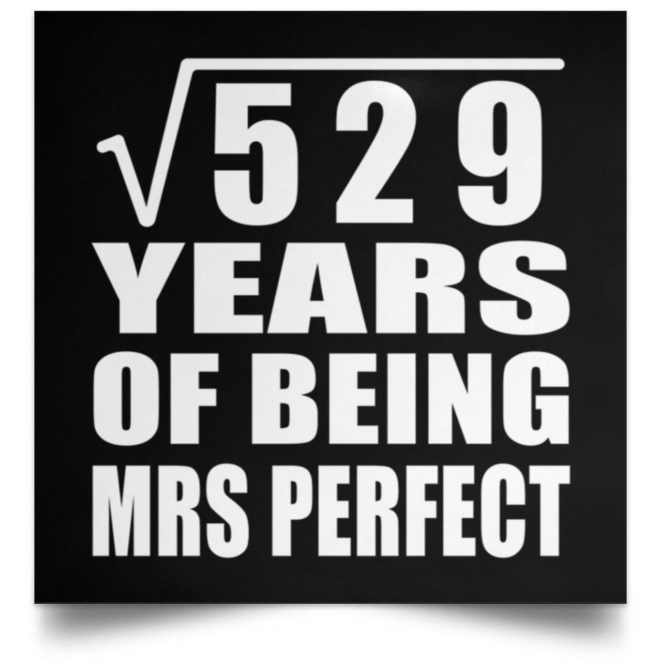 23rd Anniversary Square Root of 529 Years of Mrs Perfect - Poster Square