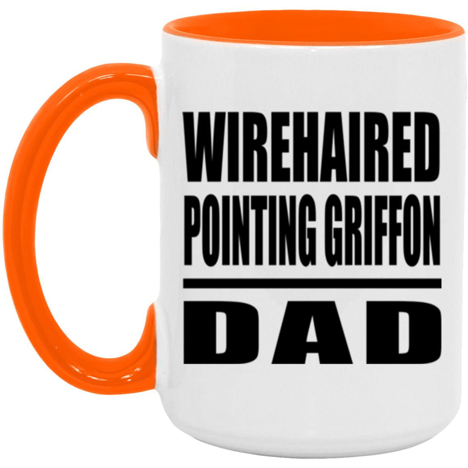 Wirehaired Pointing Griffon Dad - 15oz Accent Mug Orange