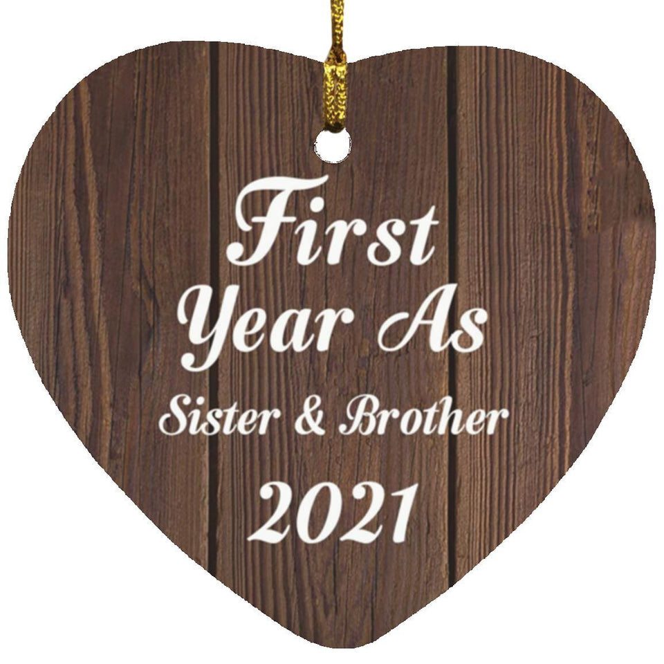 First Year As Sister & Brother 2021 - Heart Ornament D