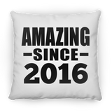8th Birthday Amazing Since 2016 - Throw Pillow