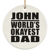 John World's Okayest Dad - Circle Ornament