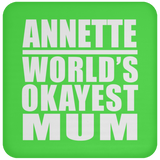 Annette World's Okayest Mum - Drink Coaster
