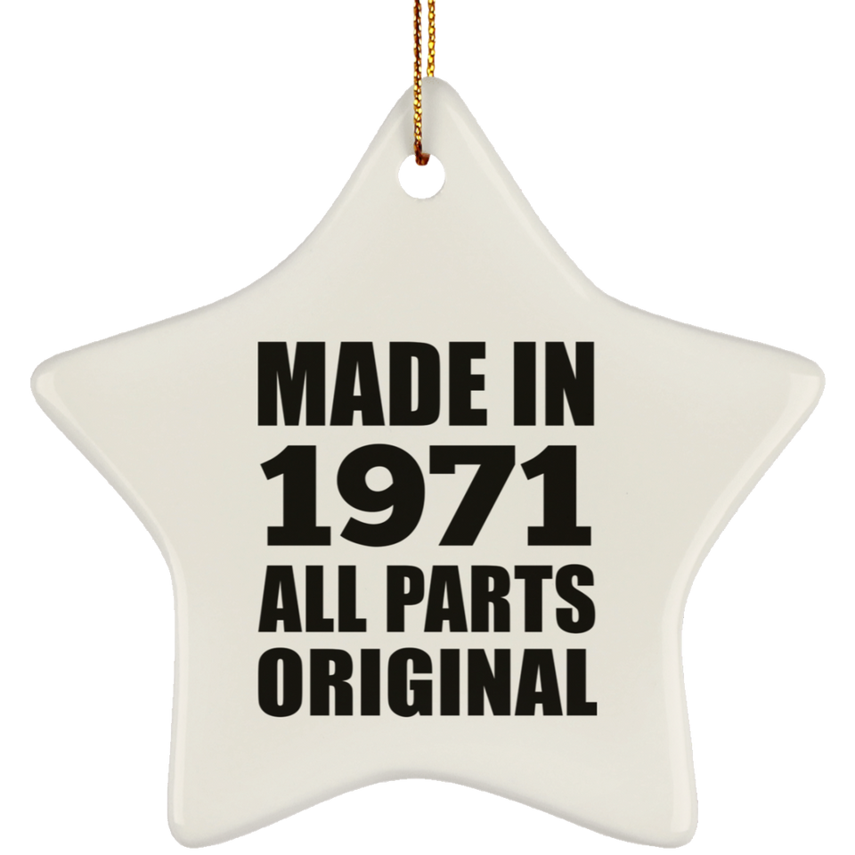 53rd Birthday Made in 1971 All Parts Original - Star Ornament