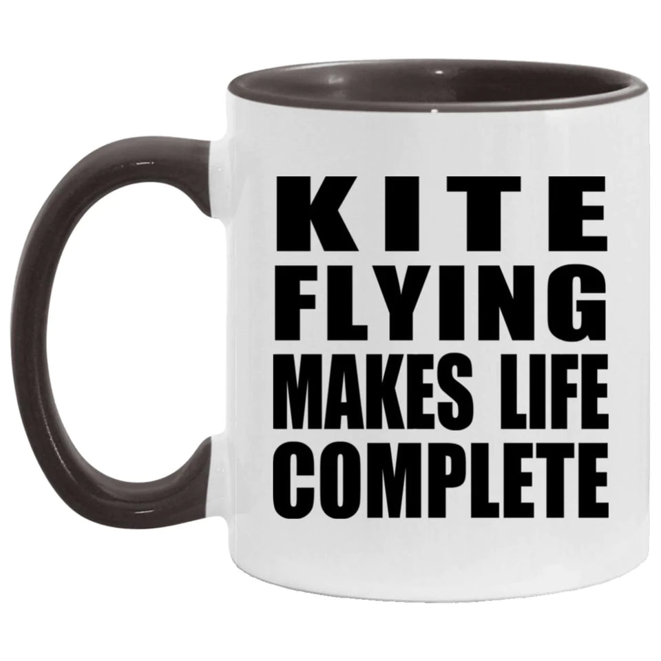 Kite Flying Makes Life Complete - 11oz Accent Mug Black