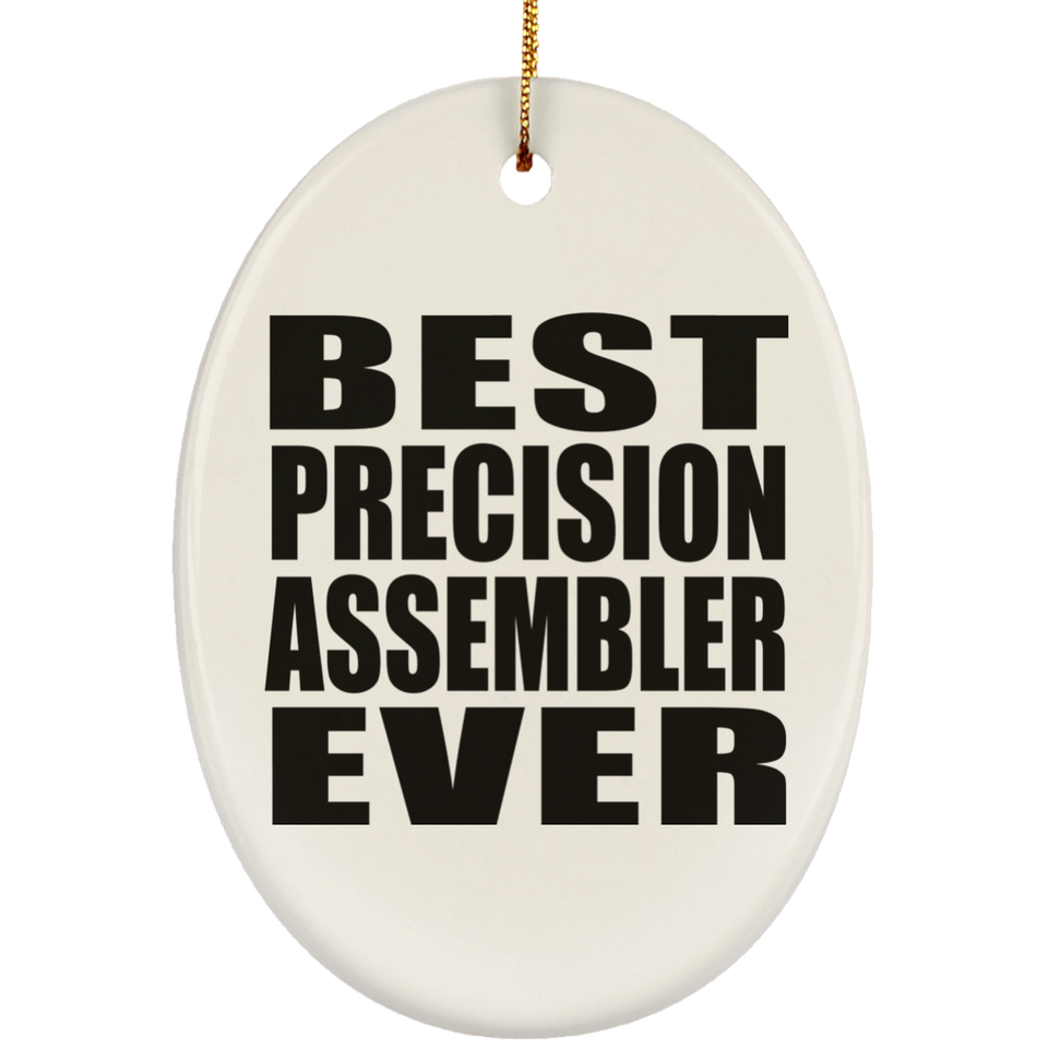 Best Precision Assembler Ever - Oval Ornament