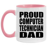 Proud Computer Technician Dad - 11oz Accent Mug Pink