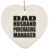 Dad Husband Purchasing Manager - Heart Ornament