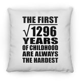 36th Birthday Square Root of 1296 Years of Childhood - Throw Pillow