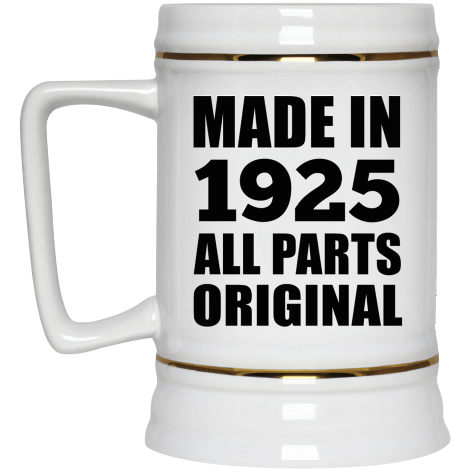 99th Birthday Made in 1925 All Parts Original - Beer Stein