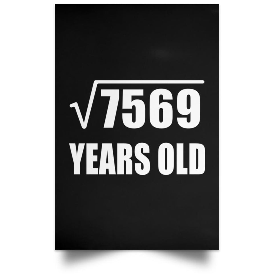87th Birthday Square Root of 7569 Years Old - Poster Portrait