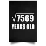 87th Birthday Square Root of 7569 Years Old - Poster Portrait