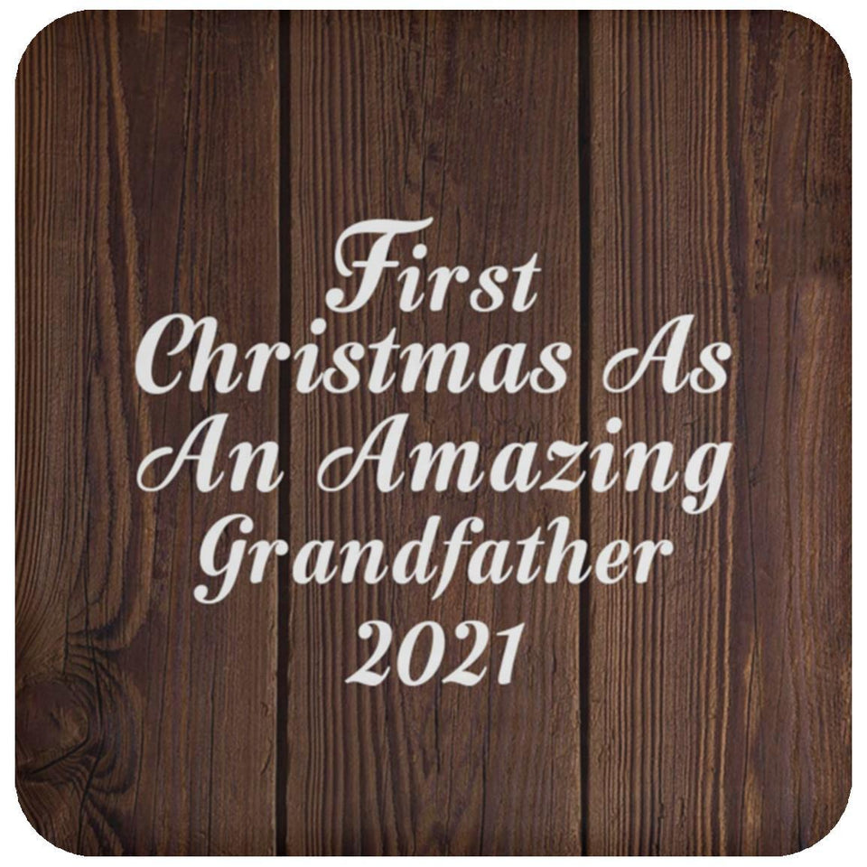 First Christmas As An Amazing Grandfather 2021 - Drink Coaster D