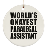 World's Okayest Paralegal Assistant - Circle Ornament